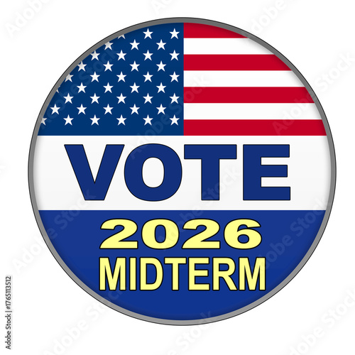 Vote 2026 Midterm campaign election button with the USA flag in a circle design as a illustration