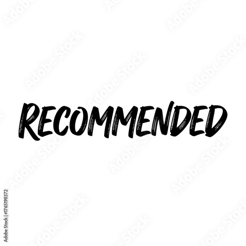 Handwritten brush script text recommended in black, isolated on, conveying personal endorsement