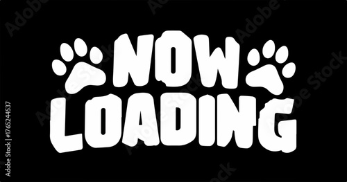 Weißer Vektor-Schriftzug „Now Loading“ mit Pfotenabdrücken auf schwarzem Hintergrund, Ladeanzeige.
