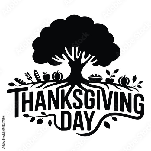 Black silhouette of a tree with roots and Thanksgiving Day text surrounded by harvest food items holiday