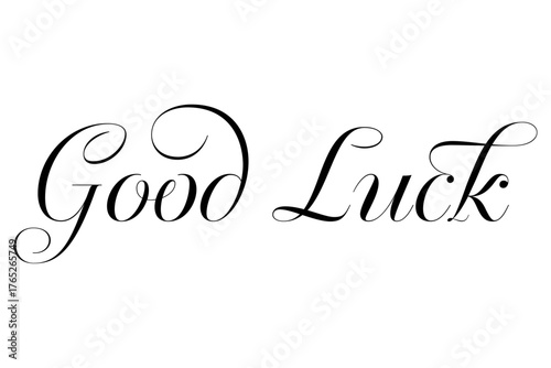 Good Luck - Good Luck words, calligraphy, script lettering. Handwritten calligraphic text card vector illustration, isolated on white background
