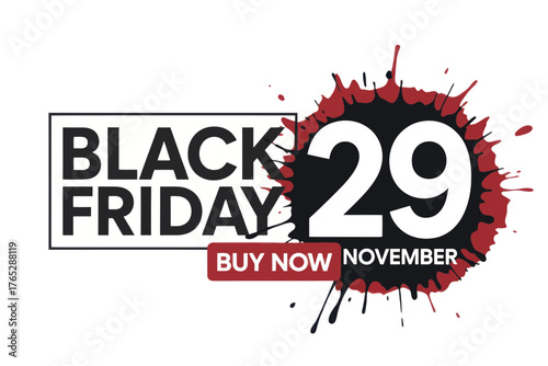 Black friday promotion with date november 29 and buy now text with red and black ink splatter design