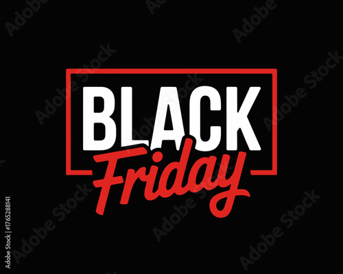 Black friday promotional graphic with white text in a red outlined box on a black background design sale