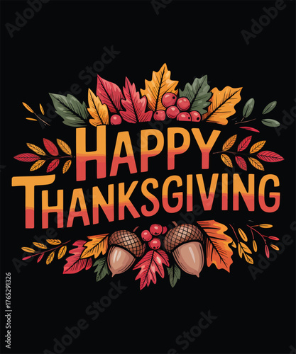 Happy Thanksgiving A Thanksgiving illustration T-shirt Design
