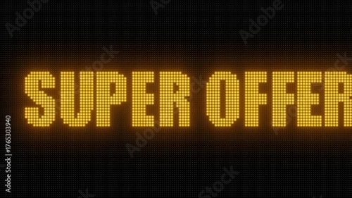 Scrolling LED digital signboard animation with glowing red text Super Offer realistic electronic display video loop