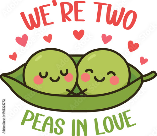 We re Two Peas in Love - Cute Valentine fun food clipart, Food Pun Quotes design, Funny Couple Food Graphic, Kawaii Food Pun illustration
