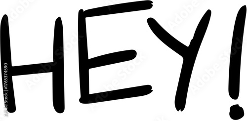 Handwritten Brush Script "HEY!" Attention Lettering Vector