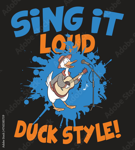 Sing It Loud Duck Style Cartoon T-Shirt Design. streetwear design, duck lover t-shirt design