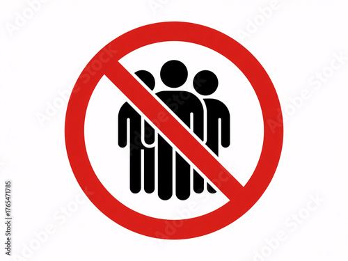 Clear warning symbol prohibiting group gatherings and social distancing reminder for public safety