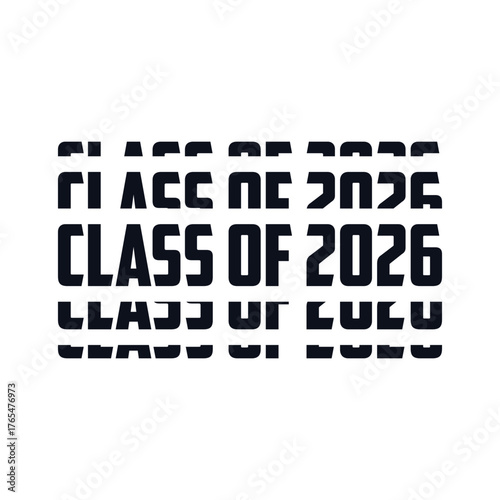 Class of 2026 typography design vector. Text for design, congratulation event, T-shirt, party, high school or college graduate. Editable class of 2026 typography design