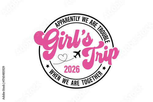  Pink version of the funny "Apparently We Are Trouble" Girl's Trip 2026 SVG Typography T Shirt Design