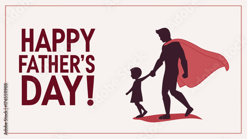 Happy Father's Day Illustration: Father as Superhero with Cape Holding Child's Hand