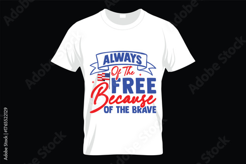 Always Of The Free Because Of The Brave