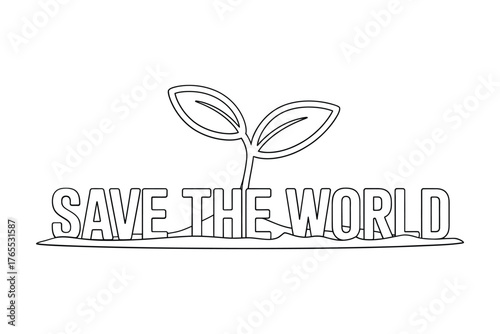 Single line drawing of a sprout growing from save the world text