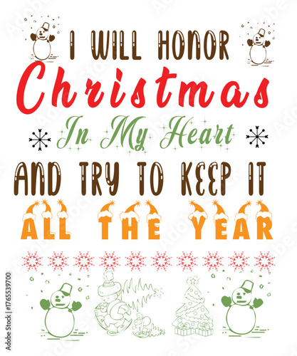 I Will Honor Christmas In My Heart Festive Holiday T-Shirt Design