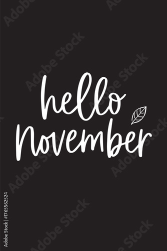 “November arrives on tiptoe.”

