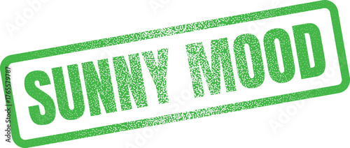A vibrant green rectangular rubber stamp with a textured appearance declares SUNNY MOOD on white