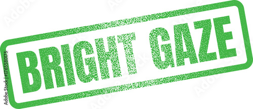 Bold green Bright Gaze rubber stamp impression signifying focused attention and keen observation