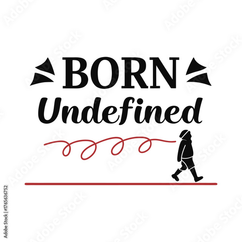 Born Undefined – Streetwear Typography Vector (Black & Red)