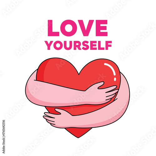Vector illustration of a red heart being hugged by cartoon arms, with the words love yourself above