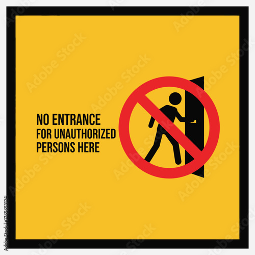 Warning Sign No Entry for Unauthorized Persons - Safety and Security Instructions