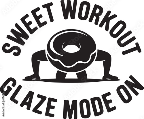 Cartoon donut doing push ups with text sweet workout glaze mode on food exercise