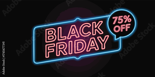 Neon sign reads Black Friday with 75 OFF in a speech bubble against a dark background