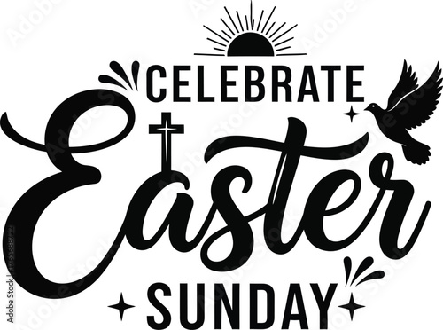 Celebrate Easter Sunday Religious Typography with Cross and Dove .
