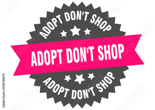 adopt don't shop. adopt don't shop round pink label isolated on transparent background