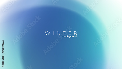 Winter blurred background. Winter theme blue gradients for creative seasonal graphic design. Vector illustration.