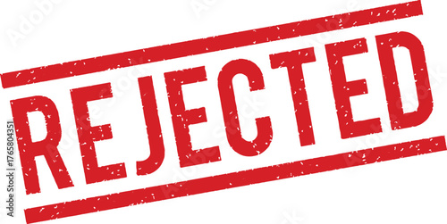 A red rejected stamp with two lines across the word 