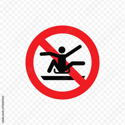 Prohibition sign warning against sitting unsafely or extending limbs on moving equipment or machine