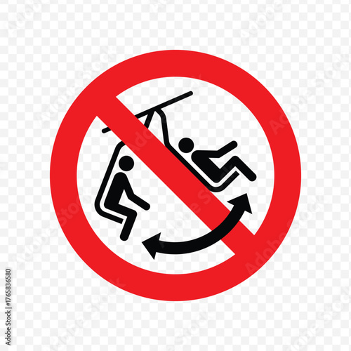 Prohibition sign for chairlifts warning against swinging, rocking, or dangerous movement while riding
