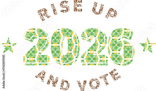 Rise Up and Vote 2026 with floral patterns and stars voting election