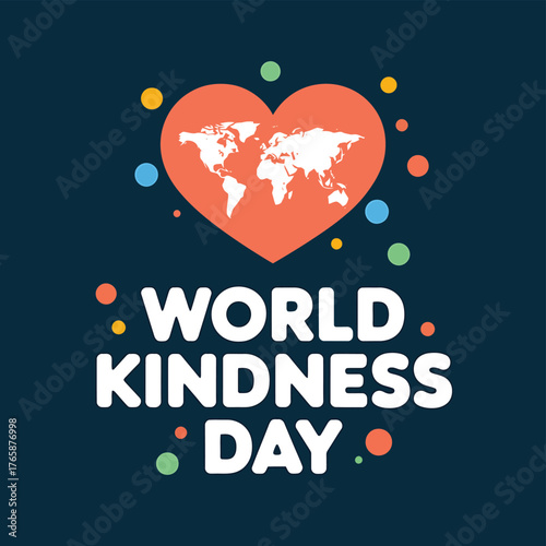 Vector art of world kindness day celebrated globally with a heart symbol and map of the world, promoting compassion and unity among people