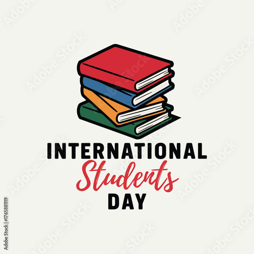 Vector art of international students day graphic featuring a stack of colorful books and text, celebrating global education and academic pursuits on a light background