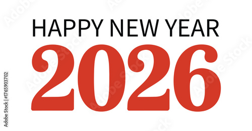 Bold “HAPPY NEW YEAR 2026” text with black capital letters and large red numerals on light background for festive greeting and celebration