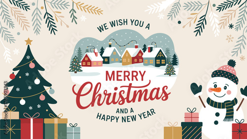Merry Christmas and Happy New Year greeting card with snowy village, decorated tree, snowman, festive text, and pine branch border