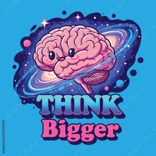 Vector illustration of a whimsical illustration of a pink brain with a smiling face, set against a vibrant cosmic background with swirling galaxies and planets, text reads think bigger