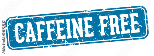 caffeine free rectangular sign. caffeine free stamp