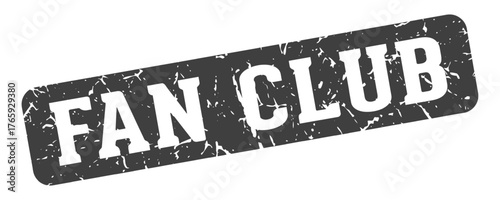 fan club rectangular sign. fan club stamp