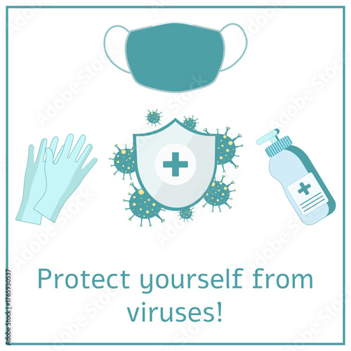 Banner: Protect Yourself from Viruses! Disinfection, mask, medical gloves, shield, virus, coronavirus, health, disinfection