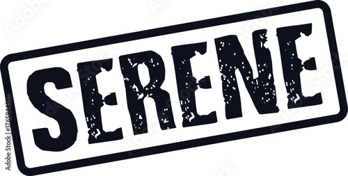 Grungy Serene word stamp effect representing tranquility and peacefulness for various uses