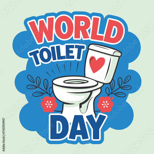 Vector art of world toilet day featuring a toilet with a heart symbol and flowers, emphasizing the importance of sanitation and hygiene