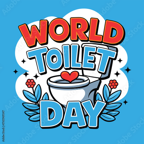 Vector art of world toilet day with a smiling toilet and heart, surrounded by leaves and flowers, promoting sanitation and hygiene