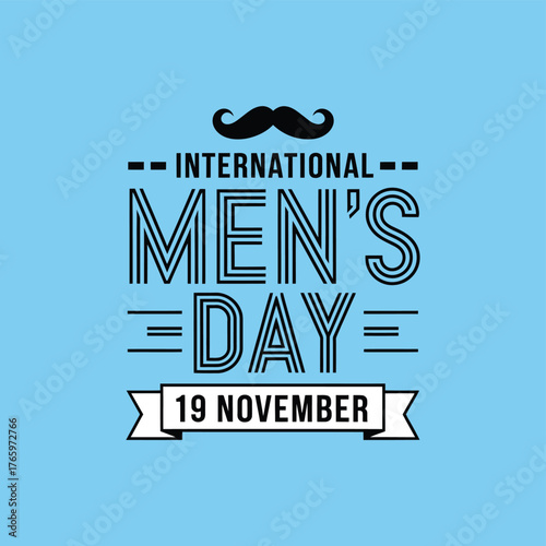 Vector art of international mens day graphic with a mustache and the date november 19, celebrating men and masculinity