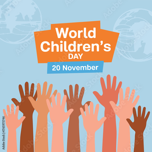 Vector art of world childrens day on november 20, illustrated with diverse raised hands and globes, signifying global unity and celebration of childhood