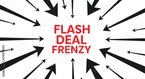 Flash deal frenzy isolated on white background with arrows pointing to the center