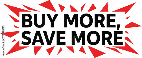 Buy more, save more text with red explosion background isolated on white background