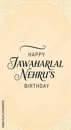 Happy jawaharlal nehru's birthday celebration card design with elegant typography and decorative border